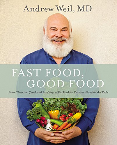 Book Cover Fast Food, Good Food: More Than 150 Quick and Easy Ways to Put Healthy, Delicious Food on the Table