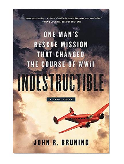 Book Cover Indestructible: One Man's Rescue Mission That Changed the Course of WWII