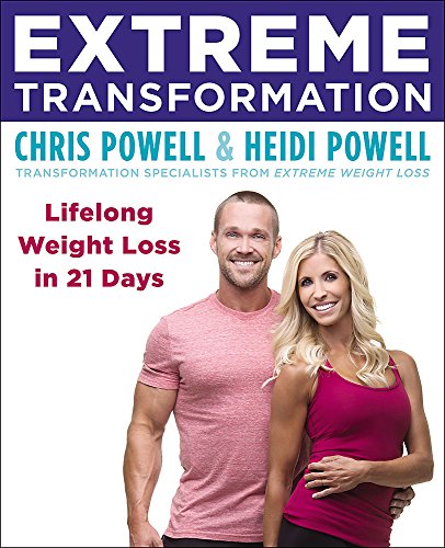 Book Cover Extreme Transformation: Lifelong Weight Loss in 21 Days