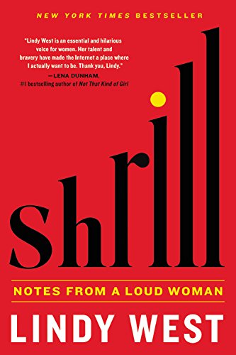 Book Cover Shrill: Notes from a Loud Woman