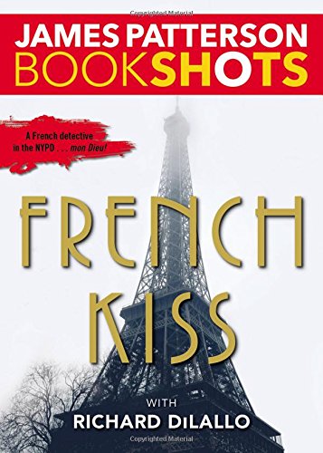 Book Cover French Kiss: A Detective Luc Moncrief Mystery (BookShots)