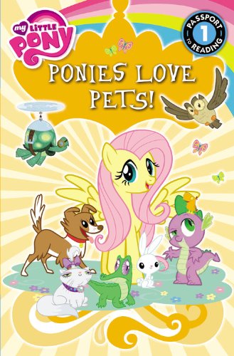 Book Cover My Little Pony: Ponies Love Pets!: Level 1 (Passport to Reading Level 1)