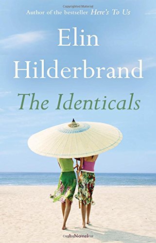The Identicals: A Novel by Elin Hilderbrand