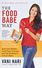 Book Cover The Food Babe Way: Break Free from the Hidden Toxins in Your Food and Lose Weight, Look Years Younger, and Get Healthy in Just 21 Days!