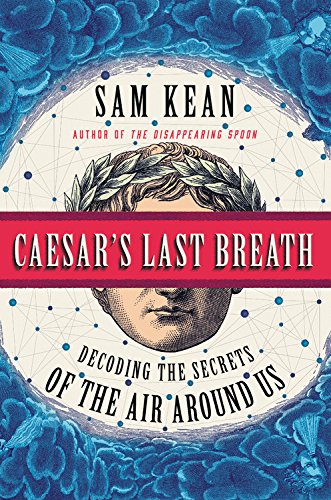 Book Cover Caesar's Last Breath: Decoding the Secrets of the Air Around Us