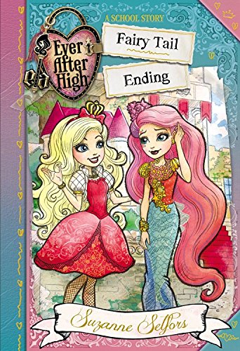 Book Cover Ever After High: Fairy Tail Ending (A School Story)