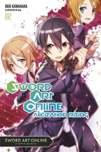 Book Cover Sword Art Online 12 (light novel): Alicization Rising