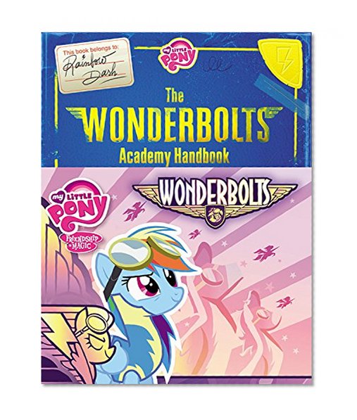 Book Cover My Little Pony: The Wonderbolts Academy Handbook