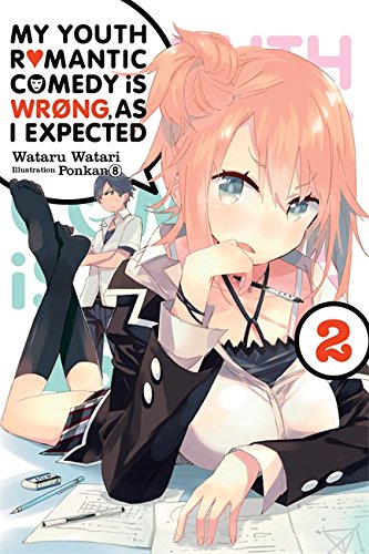 Book Cover My Youth Romantic Comedy Is Wrong, As I Expected, Vol. 2 - light novel