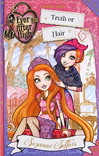 Book Cover Ever After High: Truth or Hair (A School Story)