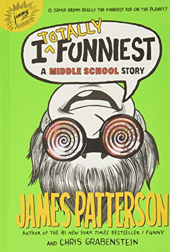 Book Cover I Totally Funniest: A Middle School Story (I Funny, 3)