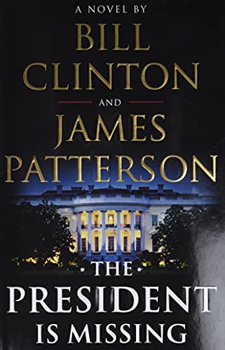 Book Cover The President Is Missing: A Novel