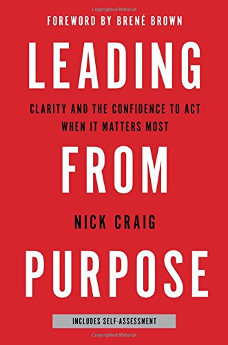 Book Cover Leading from Purpose: Clarity and the Confidence to Act When It Matters Most