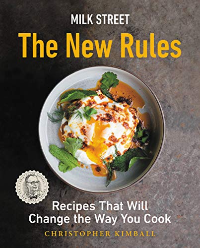 Book Cover Milk Street: The New Rules: Recipes That Will Change the Way You Cook