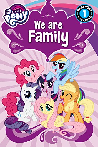 Book Cover My Little Pony: We Are Family (Passport to Reading Level 1)
