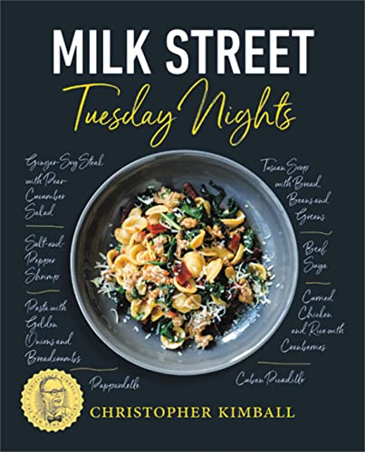 Book Cover Milk Street: Tuesday Nights: More than 200 Simple Weeknight Suppers that Deliver Bold Flavor, Fast