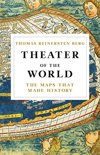Book Cover Theater of the World: The Maps that Made History