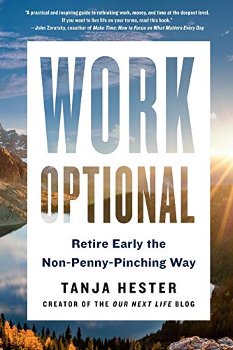 Book Cover Work Optional: Retire Early the Non-Penny-Pinching Way