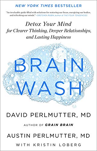 Book Cover Brain Wash: Detox Your Mind for Clearer Thinking, Deeper Relationships, and Lasting Happiness