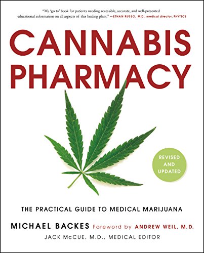 Book Cover Cannabis Pharmacy: The Practical Guide to Medical Marijuana -- Revised and Updated