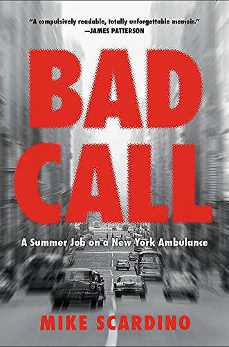 Book Cover Bad Call: A Summer Job on a New York Ambulance