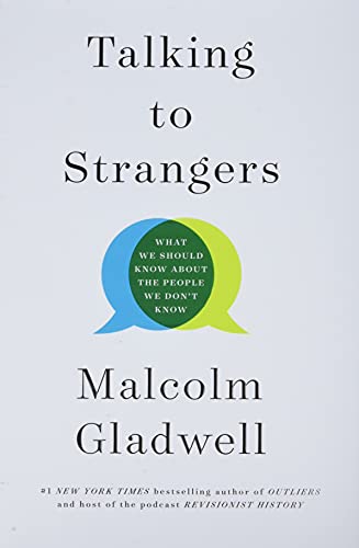 Book Cover Talking to Strangers: What We Should Know about the People We Don't Know