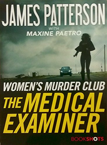 Book Cover The Medical Examiner: A Women's Murder Club Story (Women's Murder Club BookShots, 2)