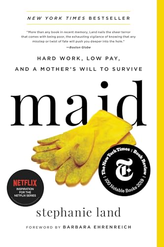 Book Cover Maid: Hard Work, Low Pay, and a Mother's Will to Survive