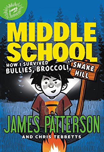 Book Cover Middle School: How I Survived Bullies, Broccoli, and Snake Hill