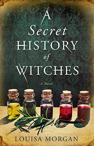 Book Cover A Secret History of Witches: A Novel