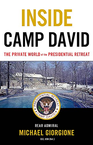 Book Cover Inside Camp David: The Private World of the Presidential Retreat