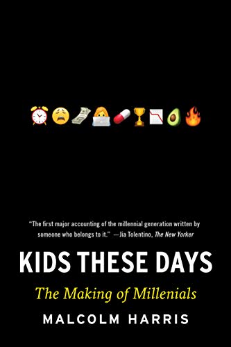 Book Cover Kids These Days: The Making of Millennials
