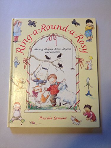 Book Cover Ring-A-Round-A-Rosy: Nursery Rhymes, Action Rhymes and Lullabies