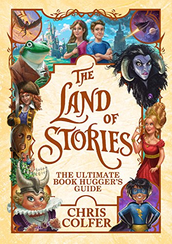Book Cover The Land of Stories: The Ultimate Book Hugger's Guide