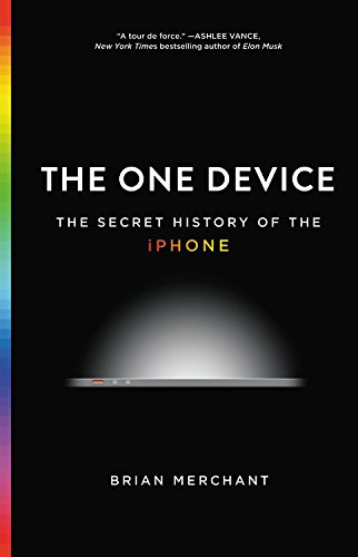 Book Cover The One Device: The Secret History of the iPhone