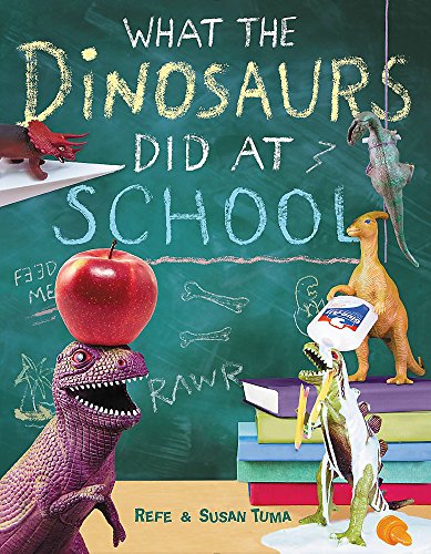 Book Cover What the Dinosaurs Did at School