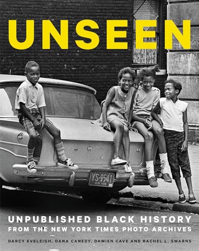 Book Cover Unseen: Unpublished Black History from the New York Times Photo Archives