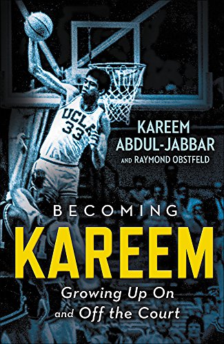 Book Cover Becoming Kareem: Growing Up On and Off the Court