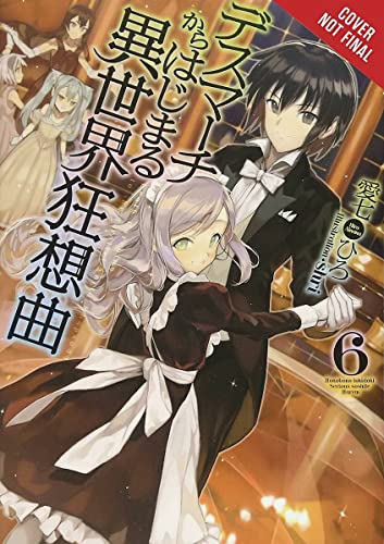 Book Cover Death March to the Parallel World Rhapsody, Vol. 6 (light novel) (Death March to the Parallel World Rhapsody (light novel), 6)