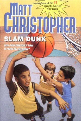 Book Cover Slam Dunk (Matt Christopher Sports Classics)