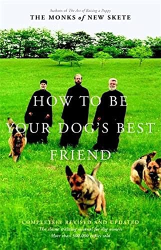 Book Cover How to Be Your Dog's Best Friend: The Classic Training Manual for Dog Owners (Revised & Updated Edition)