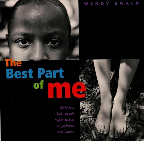 Book Cover The Best Part of Me: Children Talk About their Bodies in Pictures and Words