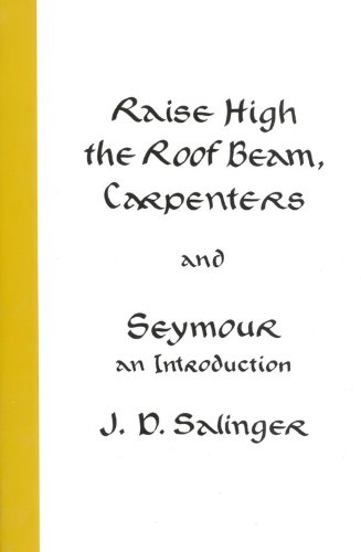 Book Cover Raise High the Roof Beam, Carpenters and Seymour: An Introduction