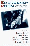 The Emergency Room: Lives Saved and Lost - Doctors Tell Their Stories