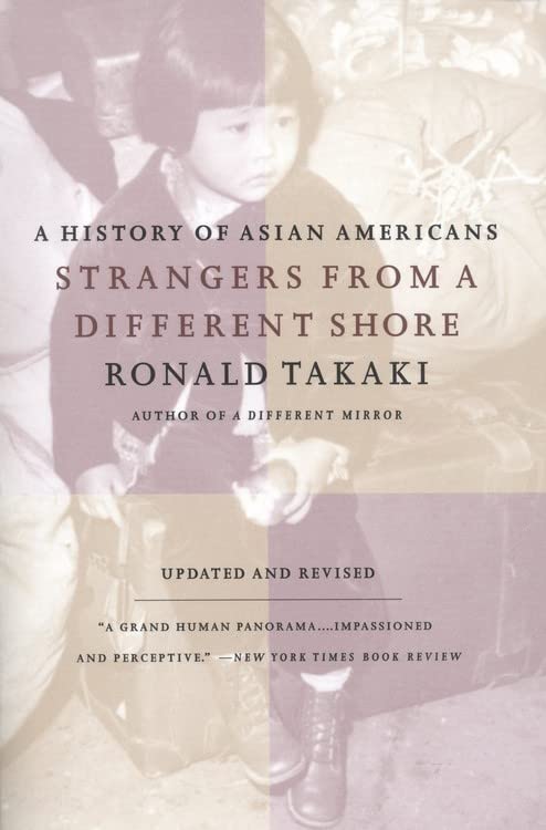 Book Cover Strangers from a Different Shore: A History of Asian Americans, Updated and Revised Edition