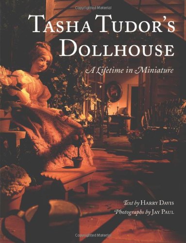 Book Cover Tasha Tudor's Dollhouse : A Lifetime in Miniature