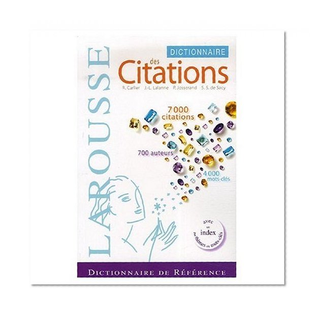Larousse Dictionnaire des Citations Francaises