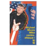 Mike Contre-attaque!: Bienvenue aux Etats Stupides d'Amerique (French Edition of Stupid White Men)