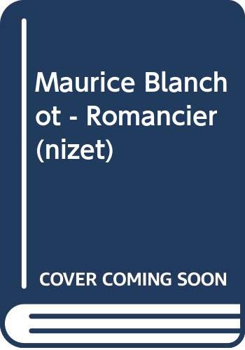 Maurice Blanchot - Romancier (nizet) (French Edition)