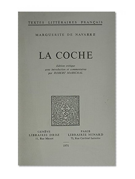 Marguerite De Navarre: La Coche (French Edition)